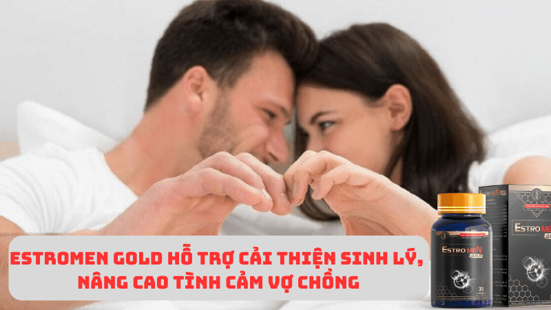 Estromen gold tang cuong sinh ly nam